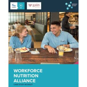 New Case Study Booklet – Eleven corporate examples of goals and achievements in workforce nutrition programmes